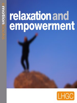 cover image of Relaxation and Empowerment